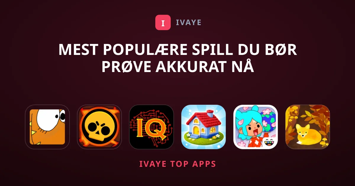 Mest Populære Spill Du Bør Prøve Akkurat Nå